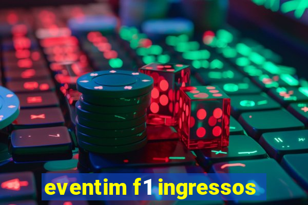 eventim f1 ingressos